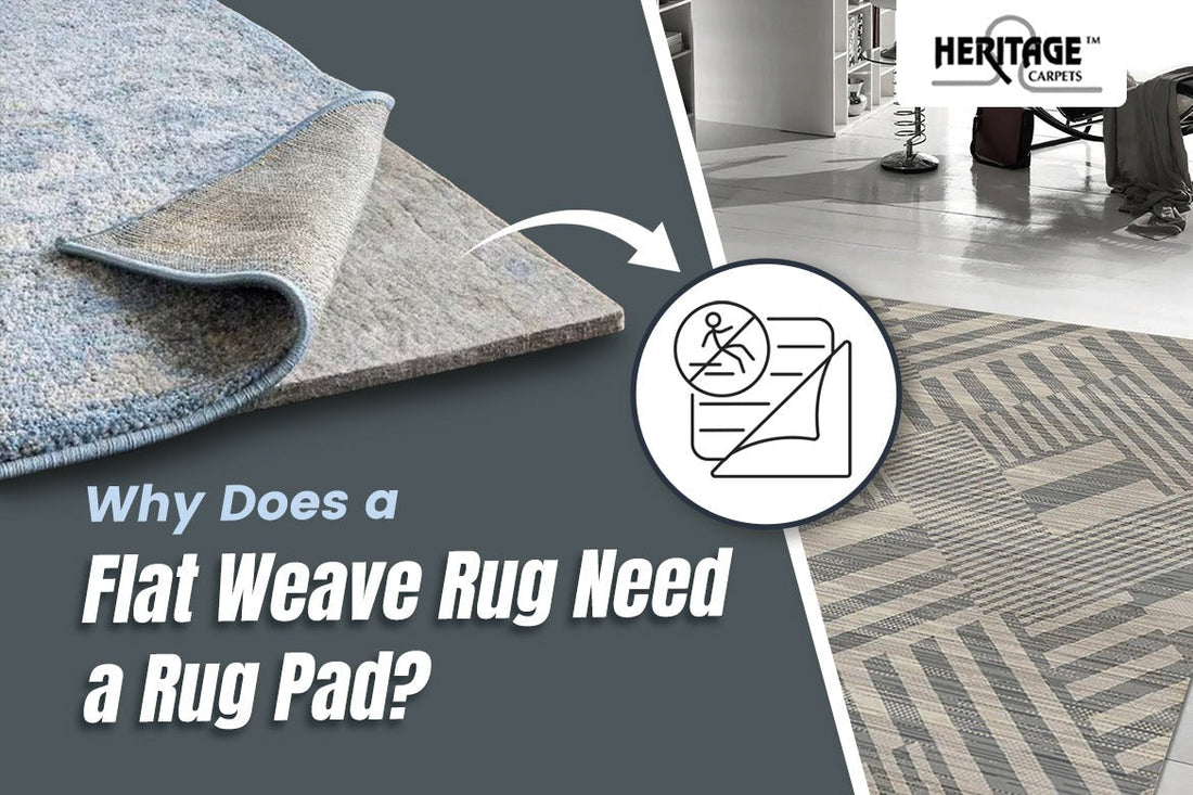 Why Does a Flat Weave Rug Need a Rug Pad